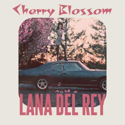 Lana Del Rey - Cherry Blossom